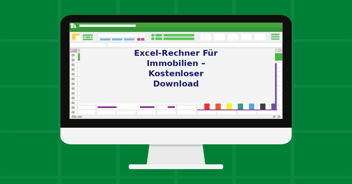 Excel-Rechner für Immobilien – kostenloser Download Excel-Rechner für Immobilien – kostenloser Download